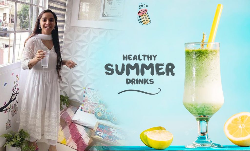 Top 8 Healthy and Easy Summers Drink Recipes By Dietitian Lavleen Kaur