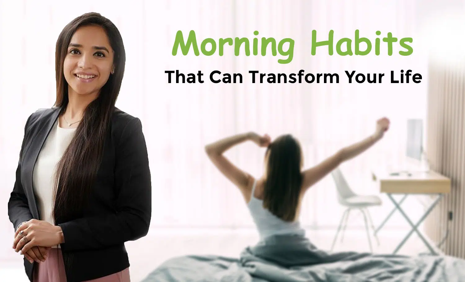 morning habits that can transform your life by lavleen kaur