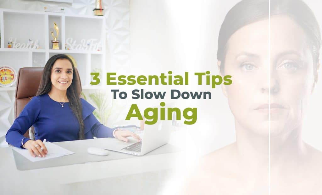 Age Gracefully: 3 Essential Tips to Slow Down Aging